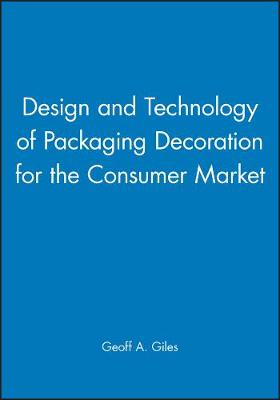 Book cover for Design and Technology of Packaging Decoration for the Consumer Market