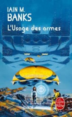 Book cover for L'usage des armes (Cycle de la Culture)