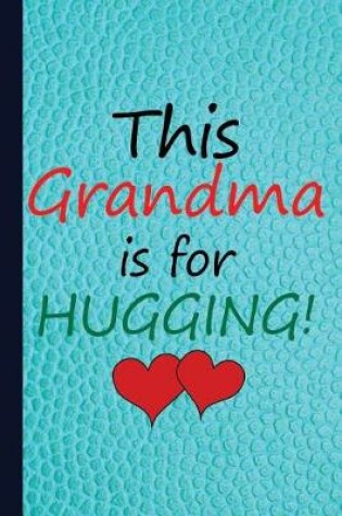 Cover of This Grandma Is for Hugging