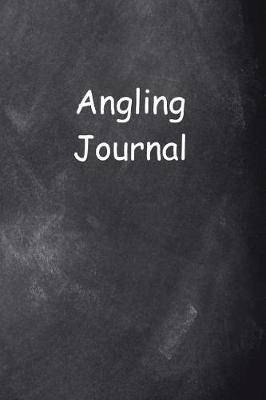 Book cover for Angling Journal Chalkboard Design