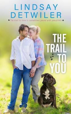 Book cover for The Trail to You