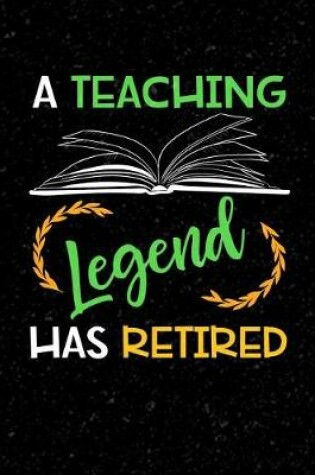 Cover of A Teaching Legend Has Retired