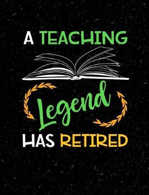 Book cover for A Teaching Legend Has Retired