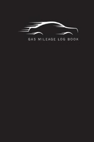 Cover of Gas Mileage Log Book