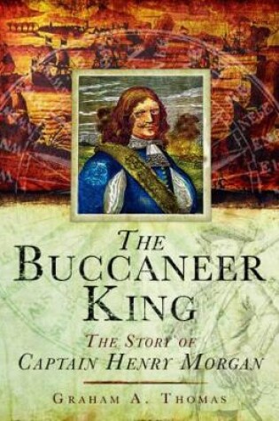 Cover of Buccaneer King: The Story of Captain Henry Morgan