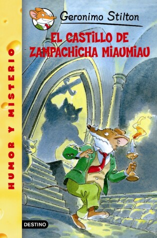 Book cover for El Castillo de Zampachicha Miaumiau/ Cat and Mouse in a Haunted House