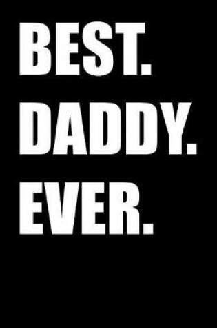 Cover of Best. Daddy. Ever.