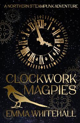 Book cover for Clockwork Magpies
