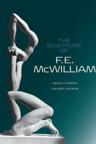 Cover of The Sculpture of F.E. McWilliam