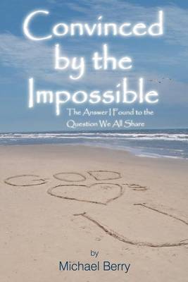 Book cover for Convinced by the Impossible