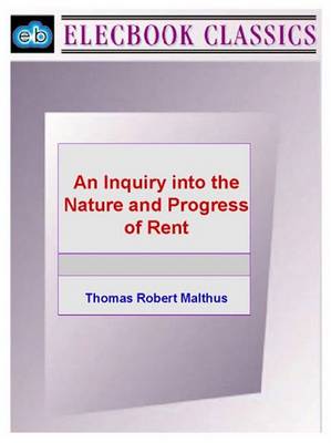 Book cover for An Inquiry Into the Nature and Progress of Rent