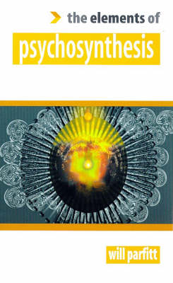 Book cover for The Elements of Psychosynthesis