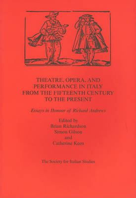 Book cover for Theatre,Opera,and Performance in Italy from the Fifteenth Century to the Present