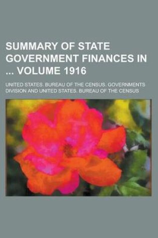 Cover of Summary of State Government Finances in Volume 1916