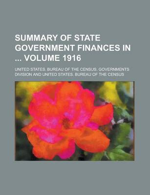 Book cover for Summary of State Government Finances in Volume 1916