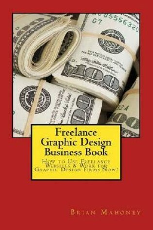 Cover of Freelance Graphic Design Business Book