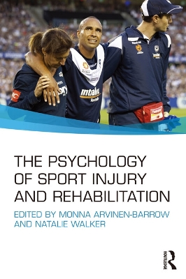 Cover of The Psychology Of Sport Injury And Rehabilitation