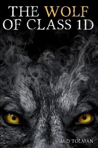 Cover of The Wolf of Class 1D