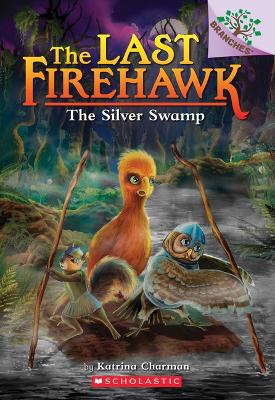 Book cover for The Silver Swamp: A Branches Book