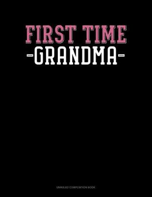 Book cover for First Time Grandma