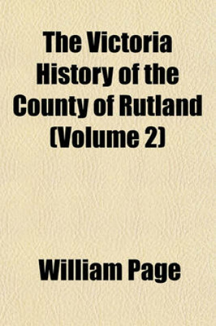 Cover of The Victoria History of the County of Rutland (Volume 2)