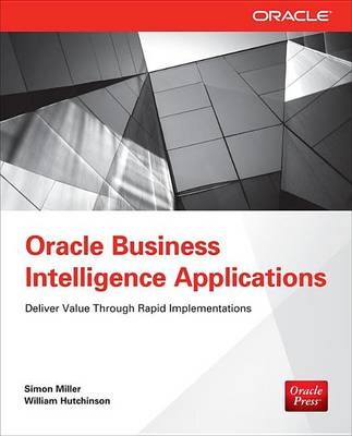 Book cover for Oracle Business Intelligence Applications: Deliver Value Through Rapid Implementations