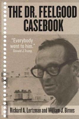 Book cover for The Dr. Feelgood Casebook