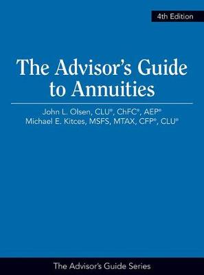 Cover of The Advisor's Guide to Annuities, 4th Edition