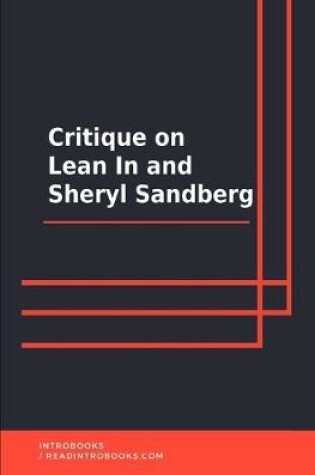 Cover of Critique on Lean In and Sheryl Sandberg