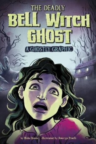 Cover of The Deadly Bell Witch Ghost