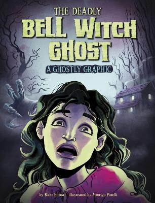 Book cover for The Deadly Bell Witch Ghost