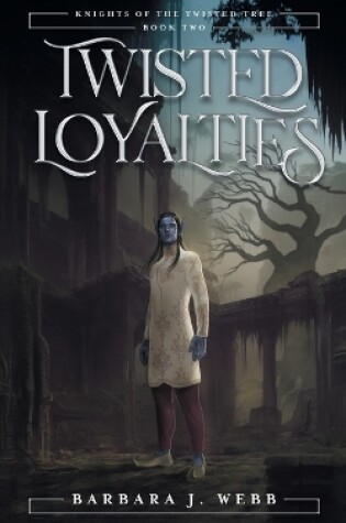 Cover of Twisted Loyalties