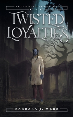 Cover of Twisted Loyalties