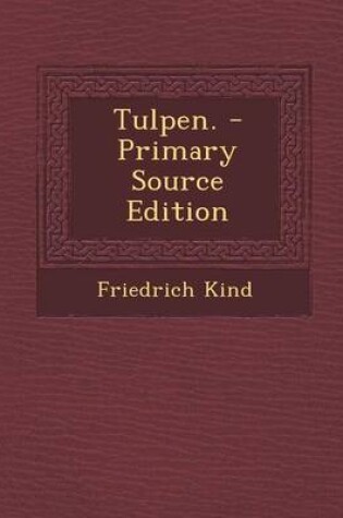 Cover of Tulpen. - Primary Source Edition