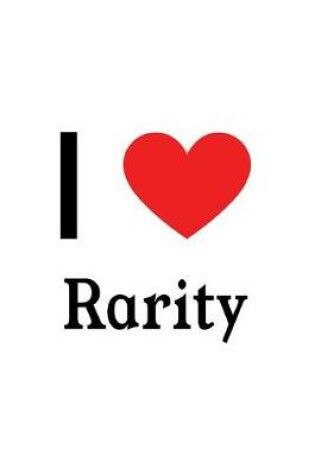 Cover of I Love Rarity