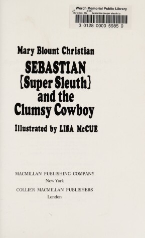 Book cover for Sebastian and the Clumsy Cowboy (Sebastian, Super Sleuth)