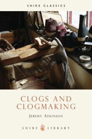 Cover of Clogs and Clogmaking