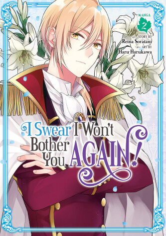 Book cover for I Swear I Won't Bother You Again! (Manga) Vol. 2