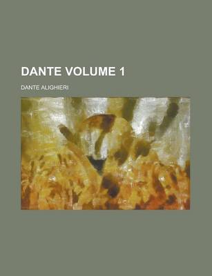 Book cover for Dante Volume 1