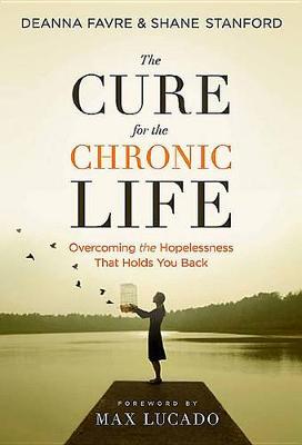 Book cover for The Cure for the Chronic Life