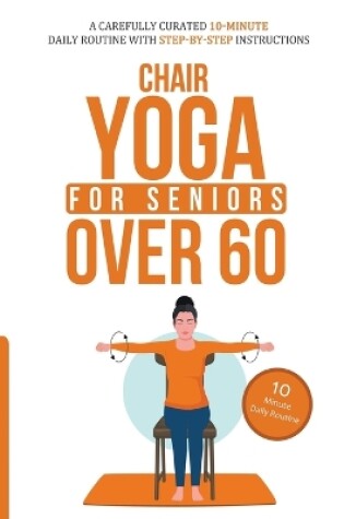 Cover of Chair Yoga for Seniors Over 60