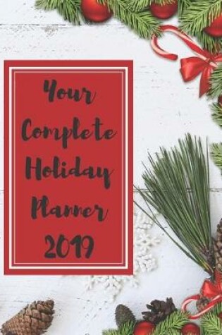 Cover of Your Complete Holiday Planner 2019