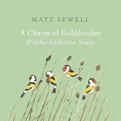 Book cover for A Charm of Goldfinches and Other Collective Nouns