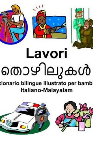 Cover of Italiano-Malayalam Lavori Dizionario bilingue illustrato per bambini
