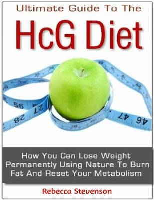 Book cover for The Ultimate Guide to the Hcg Diet - How You Can Lose Weight Permanently Using Nature to Burn Fat and Reset Your Metabolism