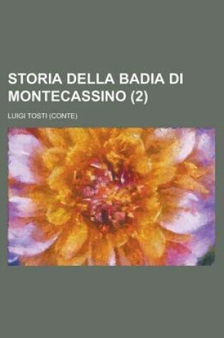 Cover of Storia Della Badia Di Montecassino (2)