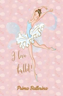 Book cover for Prima Ballerina I love Ballet