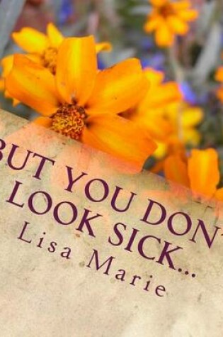 Cover of But you don't look sick