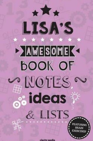 Cover of Lisa's Awesome Book Of Notes, Lists & Ideas