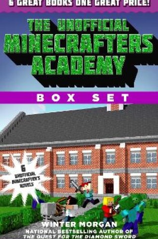 Cover of The Unofficial Minecrafters Academy Series Box Set